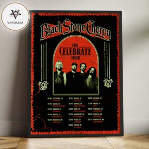 Black Stone Cherry The Celebrate Tour Poster Across Europe On September To October 2026 Rock Edition Home Decor Poster Canvas