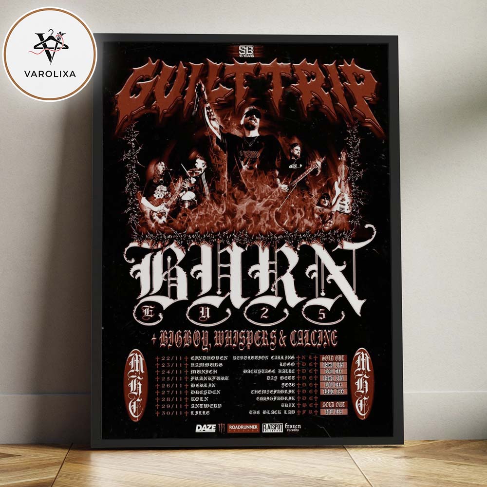 Guilt Trip Burn EU Tour Poster At European Venues In Netherlands Germany France Austria Belgium On November 2025 Home Decor Poster Canvas