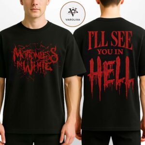 Motionless In White I’ll See You In Hell Two Sides Unisex T-Shirt