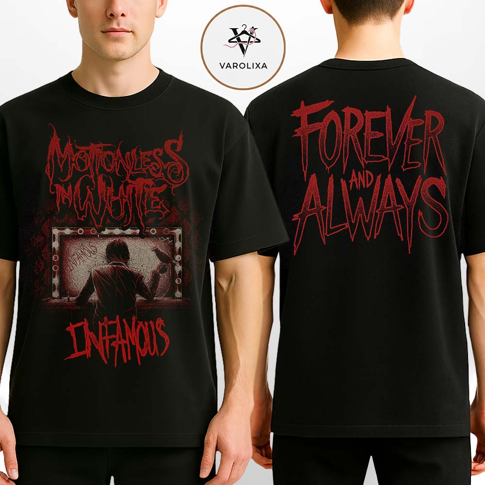 Motionless In White Infamous Forever And Always Two Sides Unisex T-Shirt Motionless In White Infamous Forever And Always Two Sides Unisex T-Shirt