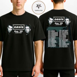 Oasis Tour Poster Across Europe USA Japan Australia On 2025 Live ’25 World Tour Black White Artwork Two Sides Unisex T-Shirt