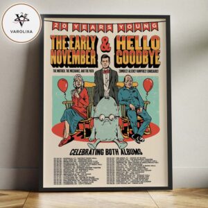 The Early November And Hello Goodbye 20 Years Young Tour Poster Across The USA February To April 2026 Home Decor Poster Canvas