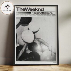 The Weeknd Housse Of Balloons Home Decor Poster Canvas