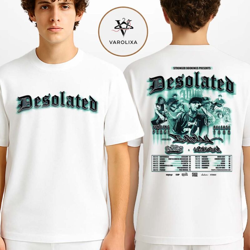 Desolated Tour Dates Poster Finding Peace Release Tour Across Europe December 2025 Two Sides Unisex T Shirt
