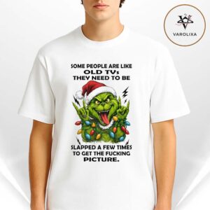 Grinch Christmas Funny Quote Unisex T Shirt Some People Are Like Old TVs Sarcastic Holiday Humor Tee