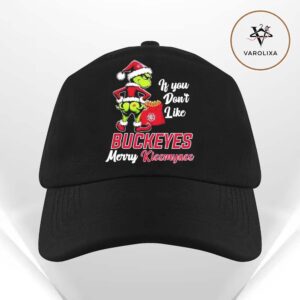 Grinch If You Don’t Like Ohio State Buckeyes Merry KissMyAss Classic Cap Hat Snapback
