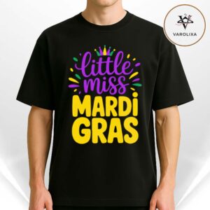 Little Miss Mardi Gras Unisex T Shirt 2025 Cute Carnival Festival Outfit