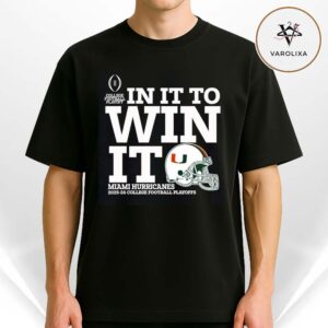 Miami Hurricanes In It To Win It 2025-26 College Football Playoff Bound Unisex T-Shirt