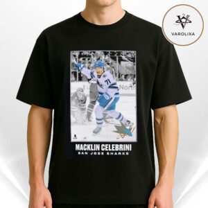 San Jose Sharks Macklin Celebrini NHL Moments Legacy Unisex T-Shirt