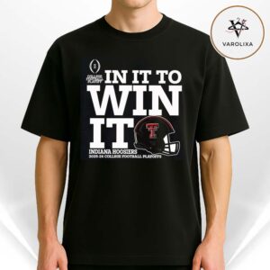 Texas Tech Red Raiders In It To Win It 2025-26 College Football Playoff Bound Unisex T-Shirt