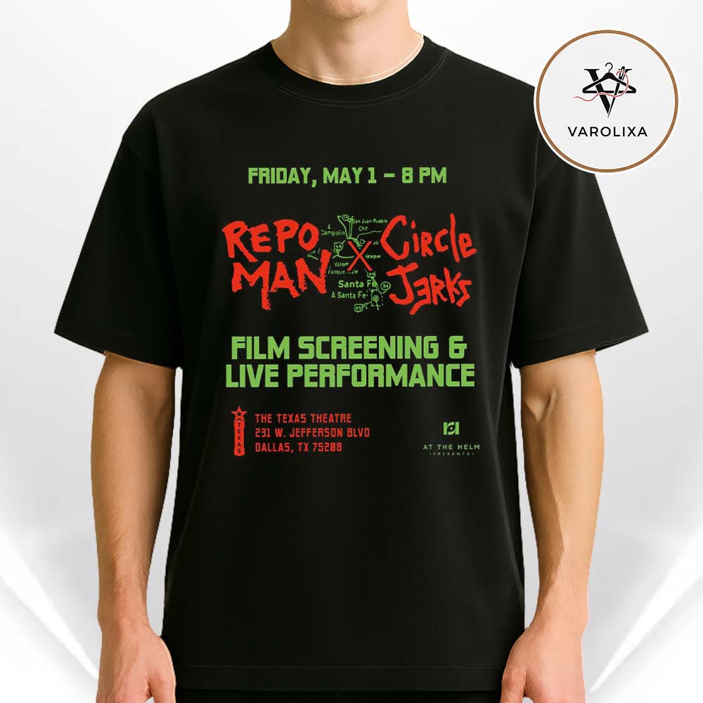 Circle Jerks Repo Man Film Screening Poster At The Texas Theatre In Dallas TX On May 1 2026 Punk Movie Night Wall Art Print Unisex T-Shirt Circle Jerks Repo Man Film Screening Poster At The Texas Theatre In Dallas TX On May 1 2026 Punk Movie Night Wall Art Print Unisex T-Shirt