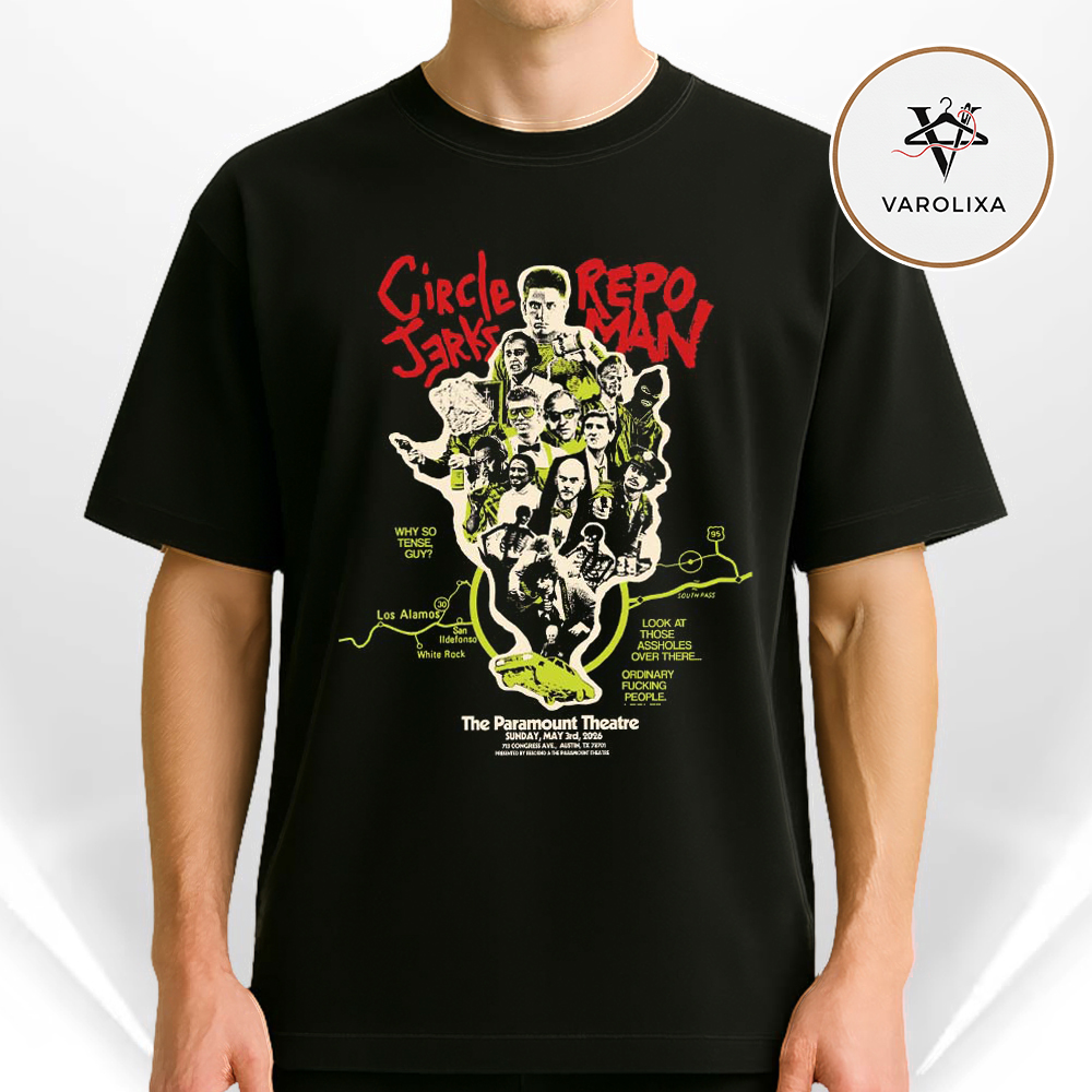 Circle Jerks Repo Man Live Poster At The Paramount Theatre In Austin TX On May 3 2026 Punk Rock Concert Unisex T-Shirt Circle Jerks Repo Man Live Poster At The Paramount Theatre In Austin TX On May 3 2026 Punk Rock Concert Unisex T-Shirt