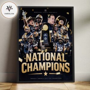 Congrats Montana State Bobcats Winner The NCAA Division I FCS National Champions 2026 Home Decor Poster Canvas