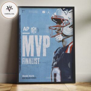 Drake Maye New England Patriots MVP Finalist National Football League 2024 Rising Star Legacy Home Decor Poster Canvas