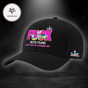 FUCK Both Teams Just Let My Numbers Hit Super Bowl LIX NFL 2026 Classic Cap Hat Snapback