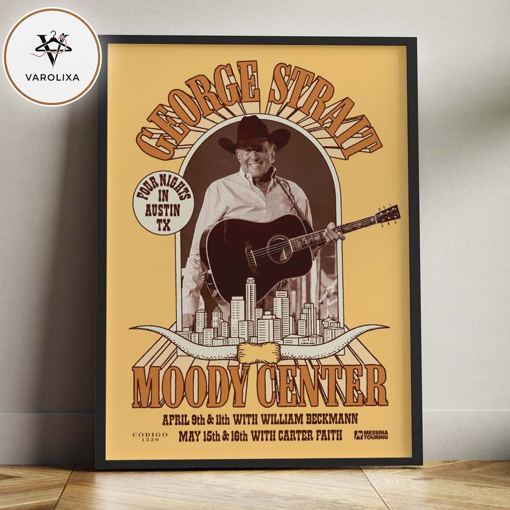 George Strait Four Nights In Austin TX Moody Center April May 2026 Concert Home Decor Poster Canvas George Strait Four Nights In Austin TX Moody Center April May 2026 Concert Home Decor Poster Canvas