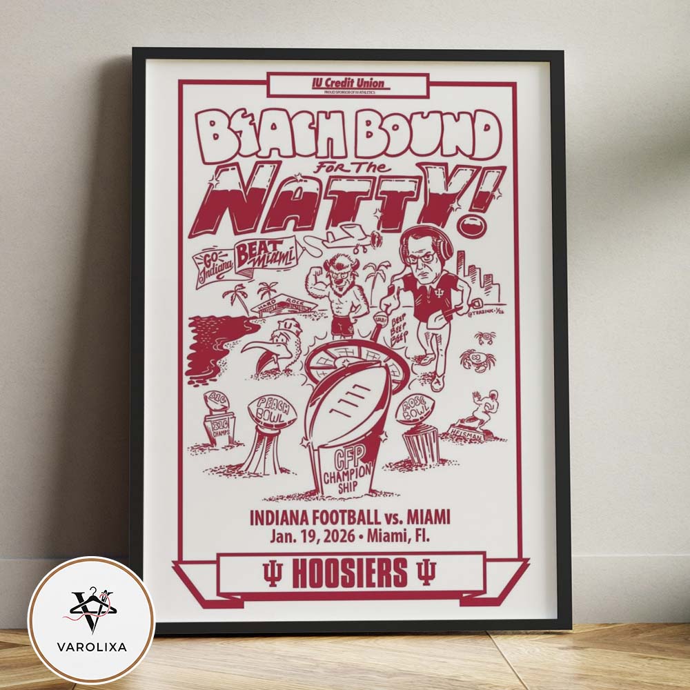 Indiana Hoosiers vs Miami Hurricanes Beach Bound For The Natty CFP National Championship January 19 2026 Miami Florida Artwork Edition Home Decor Poster Canvas Indiana Hoosiers vs Miami Hurricanes Beach Bound For The Natty CFP National Championship January 19 2026 Miami Florida Artwork Edition Home Decor Poster Canvas