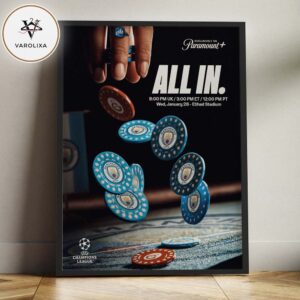 Manchester City All In Etihad Stadium January 28 UEFA Champions League Paramount Plus Home Decor Poster Canvas