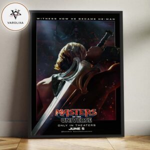 Masters Of The Universe Movie Poster Only In Theaters June 5 Epic Hero Origin Dark Fantasy Artwork Home Decor Poster Canvas
