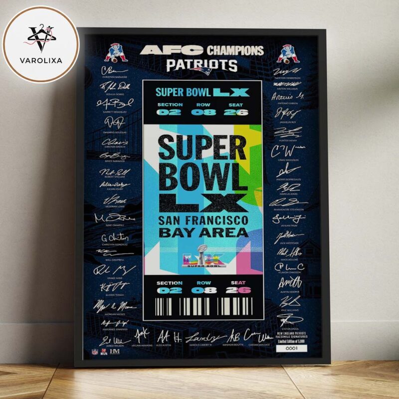 New England Patriots AFC Champions Super Bowl LX San Francisco Bay Area Ticket Signatures Design Home Decor Poster Canvas