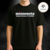 Minnesota Strong ICE 2026 Unisex T-Shirt