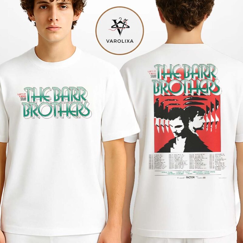 The Barr Brothers Tour Dates Poster Let It Hiss Tour In North America Europe 2026 With Guest Artists Two Sides Unisex T Shirt