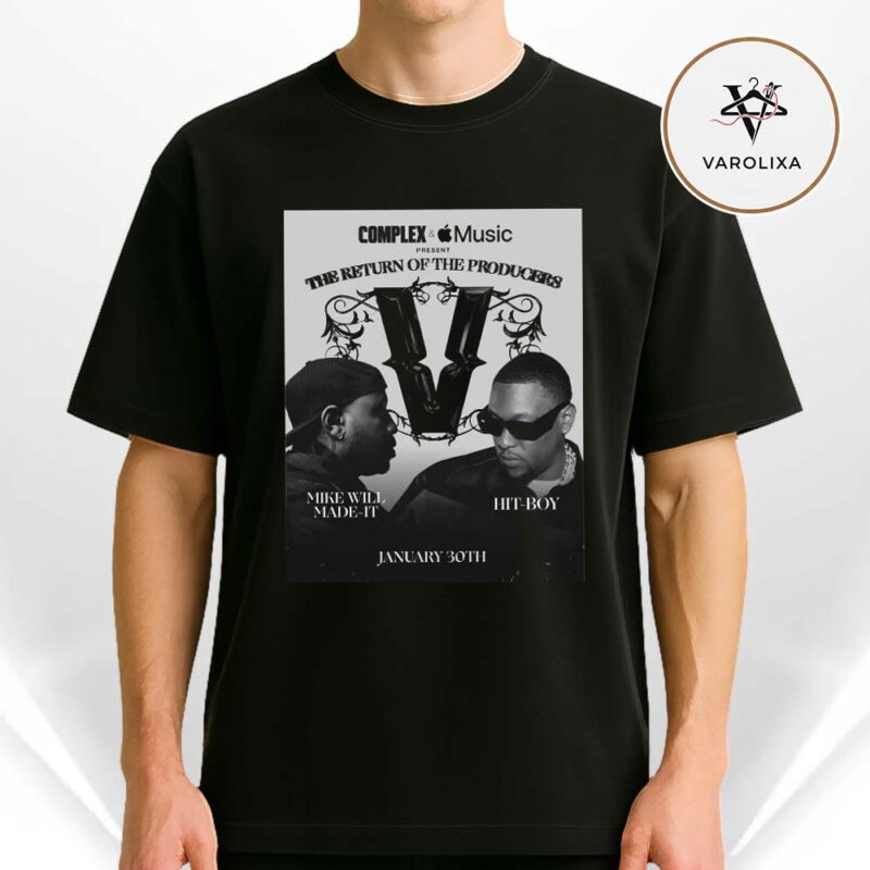 The Return Of The Producers V Poster Mike Will Made It Vs Hit Boy January 30 Hip Hop Unisex T Shirt