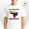 Nicolás Maduro We Stand With Venezuela 2026 No More Sanctions Unisex T-Shirt Nicolás Maduro We Stand With Venezuela 2026 No More Sanctions Unisex T-Shirt