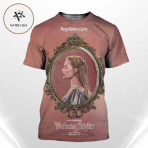 Wuthering Heights Cathy Character Portrait Poster Margot Robbie Gothic Period Film All Over Print Shirt