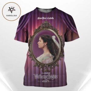 Wuthering Heights Isabella Character Portrait Poster Alison Oliver Gothic Period Film All Over Print Shirt