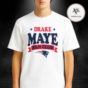 Drake Maye Fan Club New England Patriots Logo 2026 Unisex T-Shirt