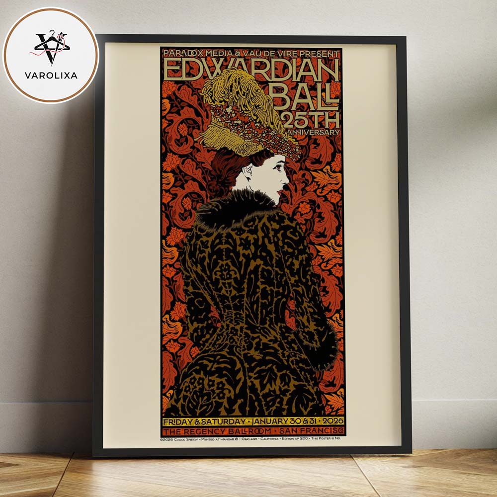 Edwardian Ball 25th Anniversary Official At The Regency Ballroom In San Francisco On January 30–31 2026 Home Decor Poster Canvas Edwardian Ball 25th Anniversary Official At The Regency Ballroom In San Francisco On January 30–31 2026 Home Decor Poster Canvas