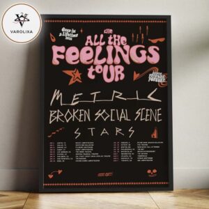 Metric The All The Feelings Tour 2026 Broken Social Scene Starz Full Tour Dates Home Decor Poster Canvas