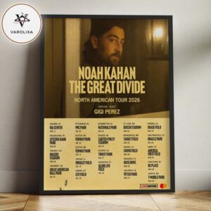 Noah Kahan The Great Divide North American Tour 2026 With Gigi Perez Full Tour Dates Home Decor Poster Canvas