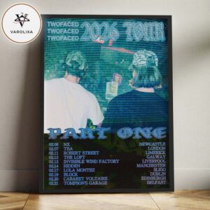 Part One Twofaced 2026 Tour Poster At NX In Newcastle On February 6 2026 UK Ireland Tour Artwork Home Decor Poster Canvas