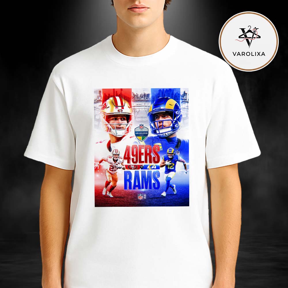 San Francisco 49ers vs Los Angeles Rams NFL 2026 Melbourne Game International Match Unisex T-Shirt San Francisco 49ers vs Los Angeles Rams NFL 2026 Melbourne Game International Match Unisex T-Shirt