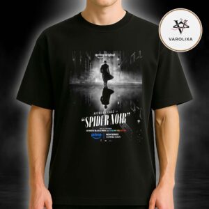 Spider Noir Prime Original Series Poster Authentic Black And White Version 2026 Unisex T-Shirt